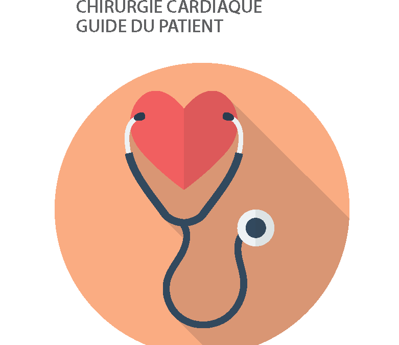 Chirurgie cardiaque guide du patient