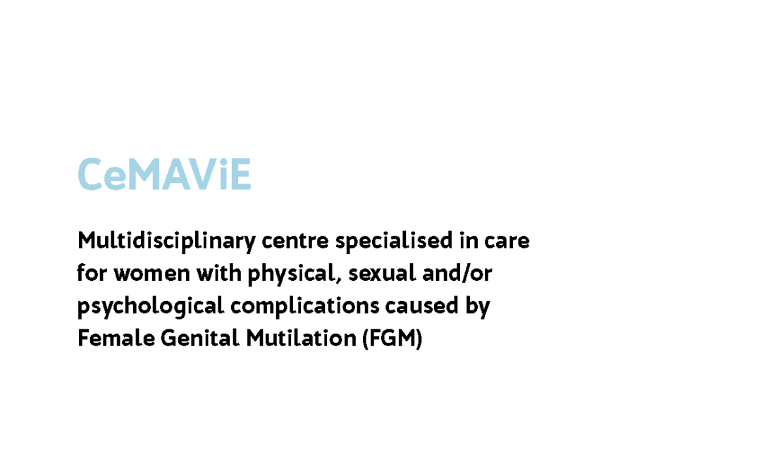 CeMAViE- Medical Center for victims of Female Genital Mutilation (FGM)