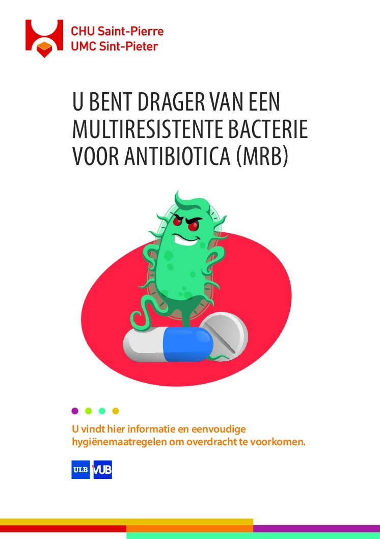 U BENT DRAGER VAN EEN MULTIRESISTENTE BACTERIE VOOR ANTIBIOTICA (MRB)